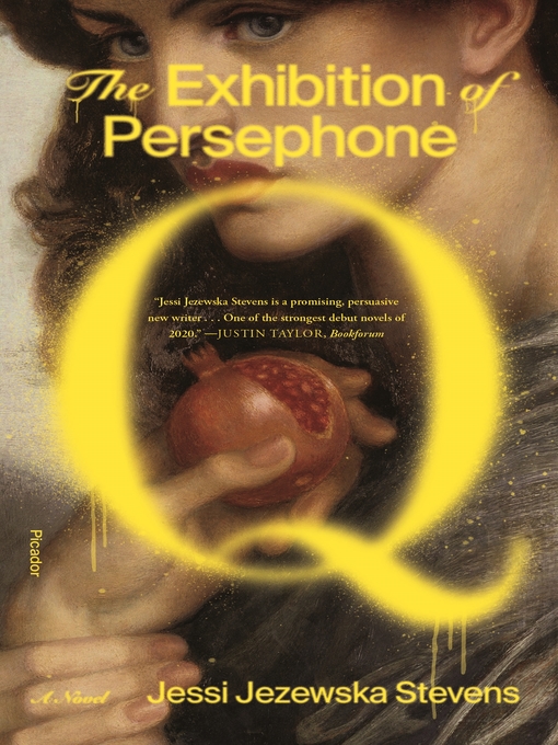 Title details for The Exhibition of Persephone Q by Jessi Jezewska Stevens - Available